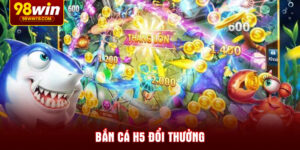 ban-ca-h5-doi-thuong